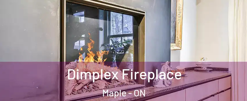  Dimplex Fireplace Maple - ON