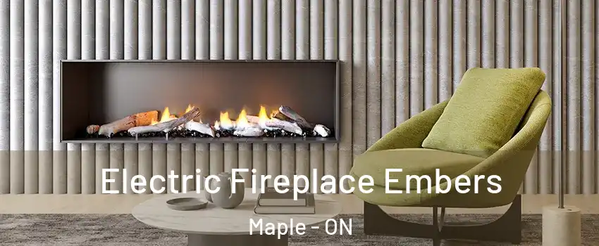  Electric Fireplace Embers Maple - ON