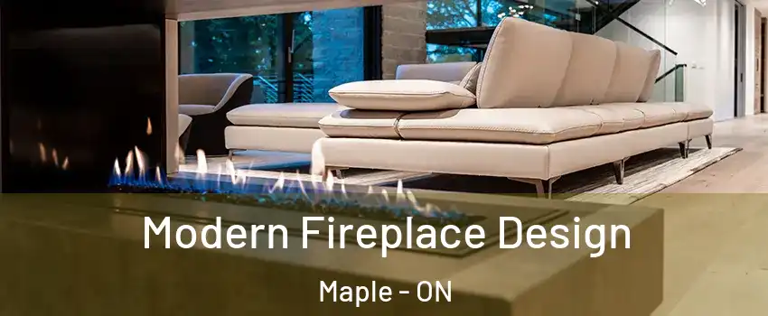  Modern Fireplace Design Maple - ON