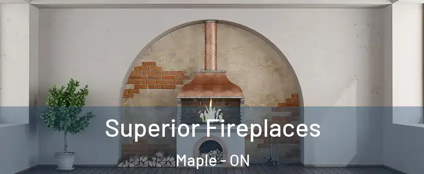  Superior Fireplaces Maple - ON